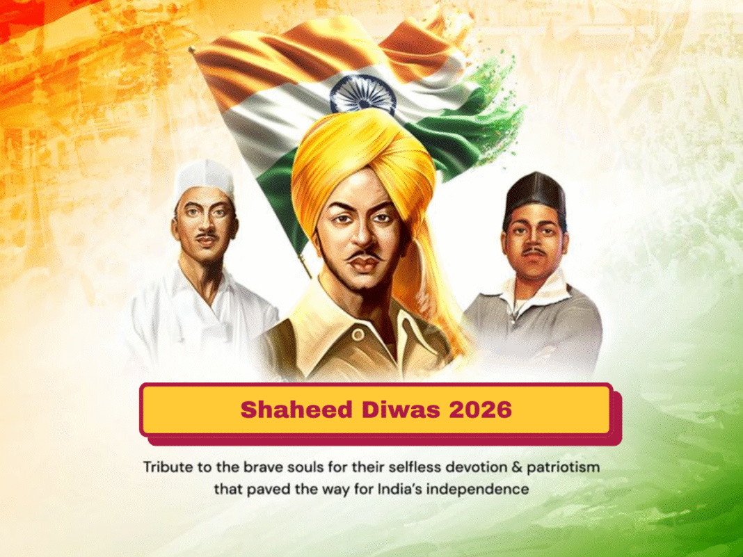 Shaheed Diwas 2026: Bhagat Singh & Comrades’ Legacy
